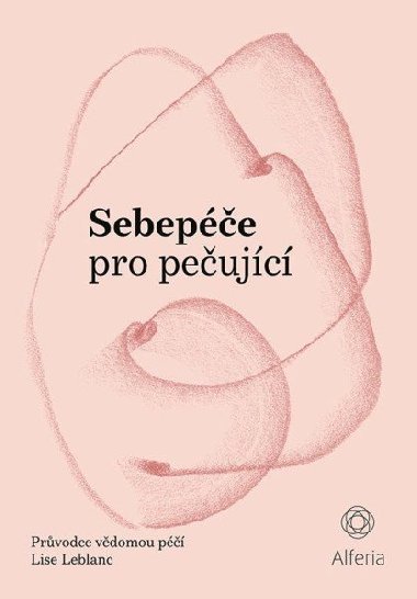 Sebepe pro peujc - Lise Leblanc