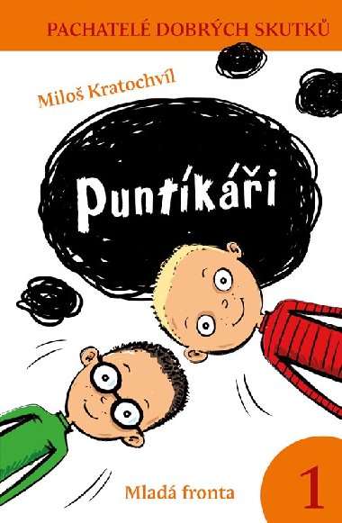 Puntki 1 - Pachatel dobrch skutk - Milo Kratochvl, Milan Star
