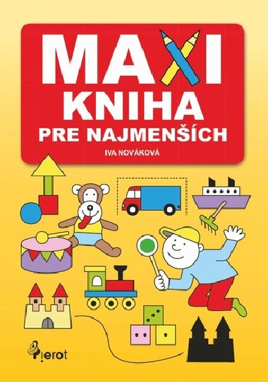 Maxikniha pre najmench - Iva Novkov