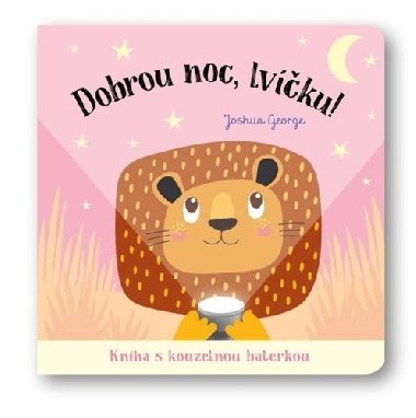 Dobrou noc, lvku! Kniha s kouzelnou baterkou - Joshua George