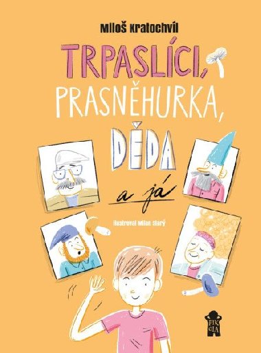 Trpaslci, Prasnhurka, dda a j - Kratochvl Milo