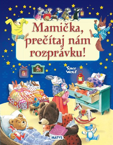 Mamika, pretaj nm rozprvku - Tony Wolf