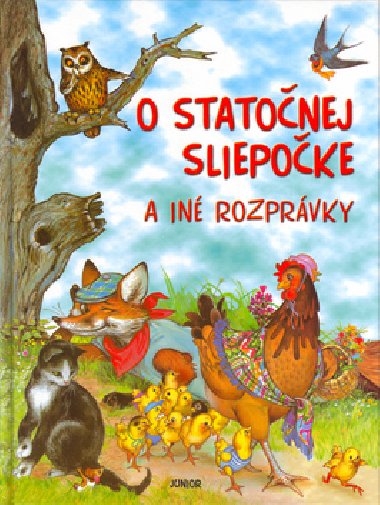 O statonej sliepoke a in rozprvky - Pascale Vdre dAuria; Pierre Couronne