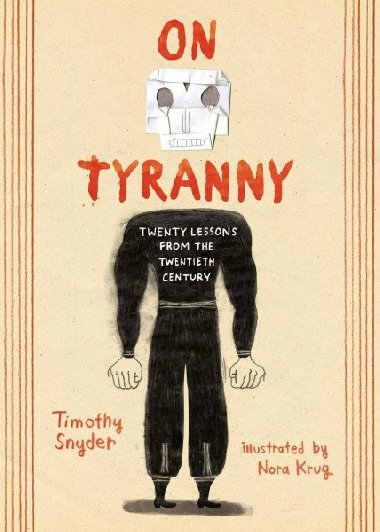 On Tyranny : Twenty Lessons from the Twentieth Century (Graphic Edition) - Snyder Timothy