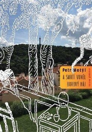 A smrt vonl borov hj - Petr Motl