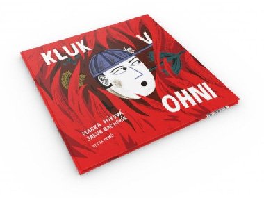 Kluk v ohni - Marka Mkov