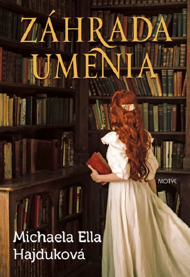 Zhrada umenia - Michaela Ella Hajdukov