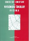 Chci se dostat na vysokou kolu! fyzika - Jana Blkov