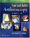 Foot & Ankle Arthroscopy, 2nd Ed. - Ferkel Richard G.