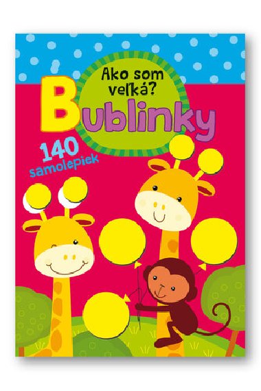 Bublinky Ako som vek? - 