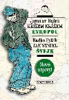 Kem krem Evropou / Jak vznikl vejk - Jaroslav Haek,Radko Pytlk