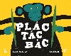 Plc! Tc! Bc! - Daniela Fischerov