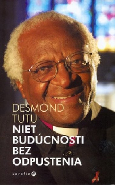 Niet budcnosti bez odpustenia - Desmond Tutu