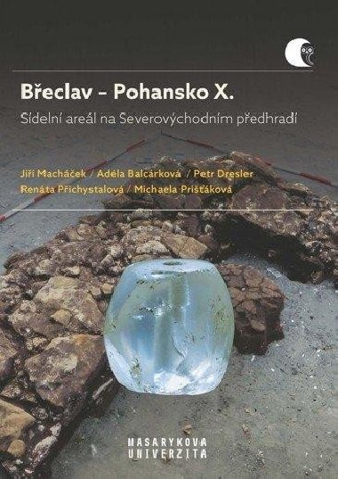 Beclav - Pohansko X. - Adla Balcrkov; Petr Dresler; Ji Machek