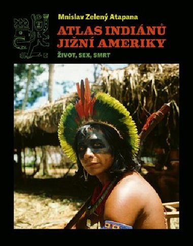 Atlas indin Jin Ameriky - Mnislav Zelen-Atapana