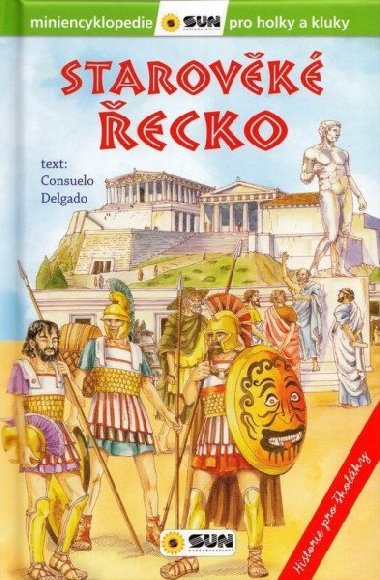Starovk ecko - Historie pro kolky - Consuelo Delgado