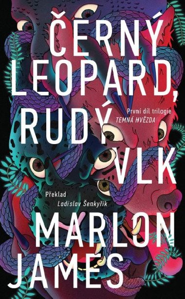 ern Leopard, Rud Vlk - Marlon James