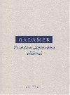 Problm djinnho vdom - Hans-Georg Gadamer