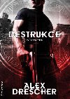 Destrukce - Alex Drescher