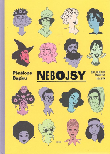 Nebojsy - Ženy, které měly odvahu stát si za svým - Pénélope Bagieu