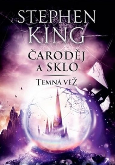 Čaroděj a sklo - Temná věž IV. - Stephen King