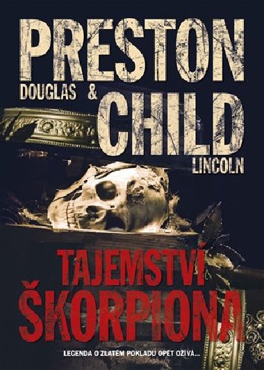 Tajemství škorpiona - Lincoln Child; Douglas Preston