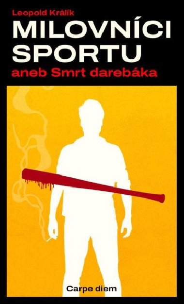 Milovnci sportu aneb smrt darebka - Leopold Krlk