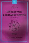 Integrovan zchrann systm - Kroupa Miroslav Ing., ha Milan Ing.