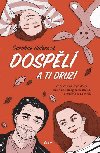 Dospl a ti druz - Caroline Hulseov