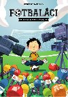 Fotbalci 3 - Zhada fantoma v brn - Santiago Roberto