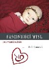 Fascinujc mysl novorozenho dtte - David Chamberlain
