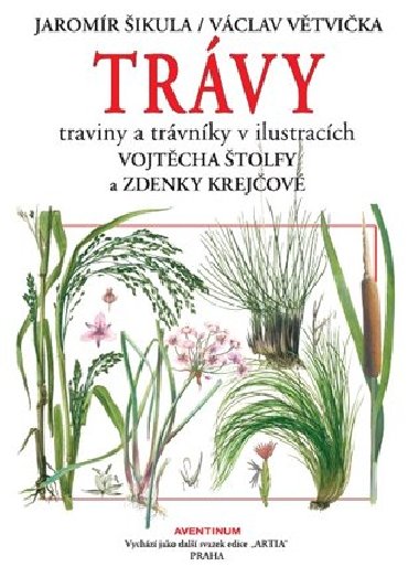 Trávy - Traviny a trávníky v ilustracích - Jaromír Šikula, Václav Větvička