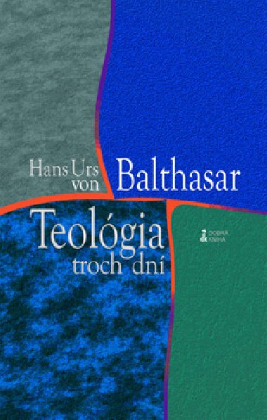 Teolgia troch dni - Hans Urs von Balthasar
