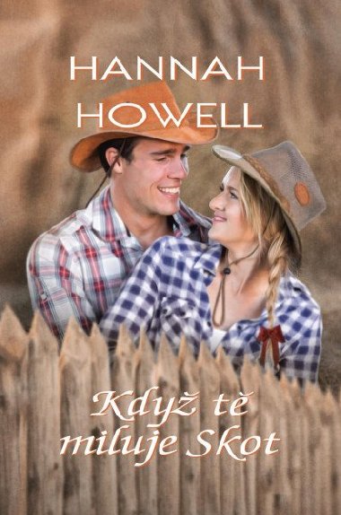 Kdy t miluje Skot - Hannah Howell