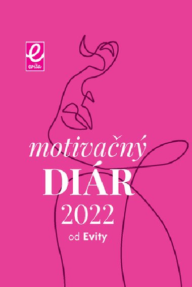 Motivan dir od Evity 2022 - Evita Twardzik; Veronika Podhorov