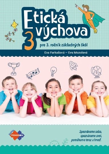 Etick vchova pre 3. ronk Z - Eva Farkaov; Eva Mozolov