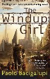 The Windup Girl - Bacigalupi Paolo