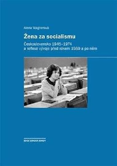 ena za socialismu - Alena Wagnerov