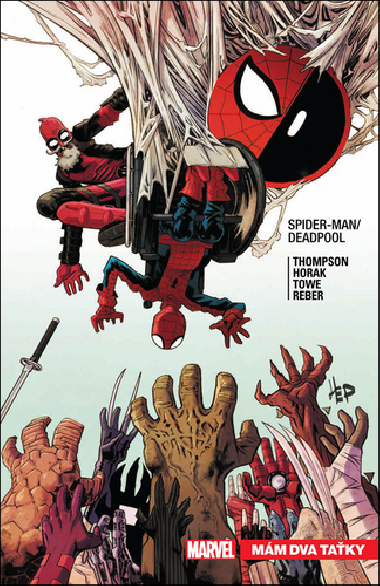 Spider-Man Deadpool 7 - Mám dva taťky - Robbie Thompson