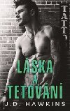 Láska a tetování - J. D. Hawkins