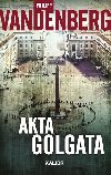 Akta Golgata - Vandenberg Philipp