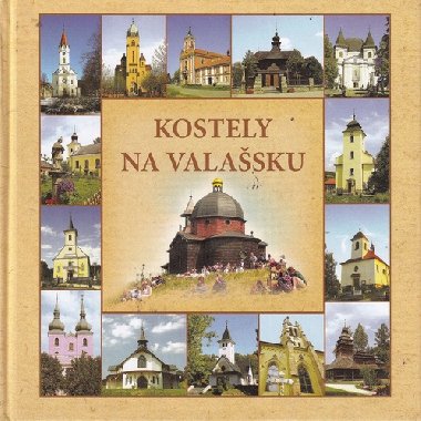 Kostely na Valasku - Radovan Stoklasa