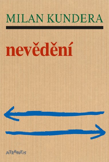 Nevědění - Milan Kundera