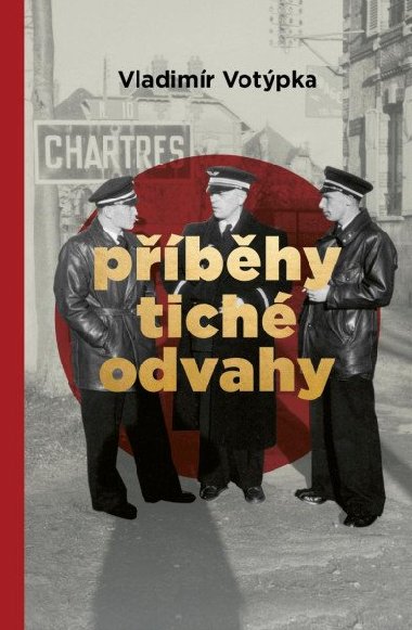 Příběhy tiché odvahy - Votýpka Vladimír
