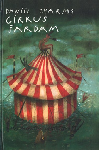 Cirkus šardam - Daniil Charms; Fero Lipták