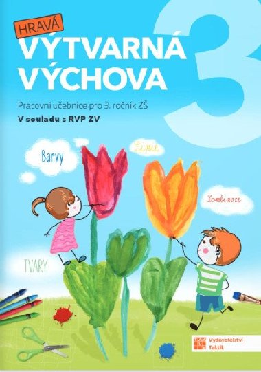 Vtvarn vchova - pracovn uebnice pro 3. ronk Z - neuveden