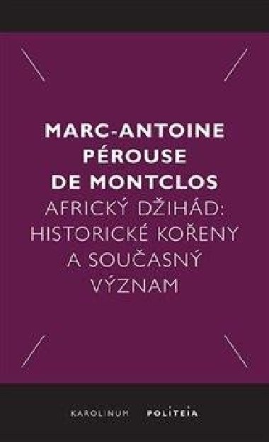 Africký džihád - Marc-Antoine Pérouse de Montclos