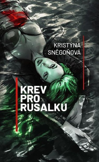 Krev pro rusalku - Kristna Sngoov