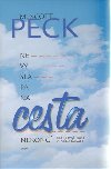 Nevylapan cesta nekon - Scott M. Peck