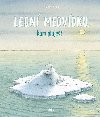 Ledn medvdku, kam pluje? - Hans de Beer